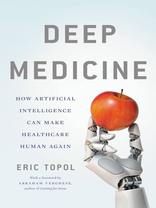 Title details for Deep Medicine by Eric Topol - Available